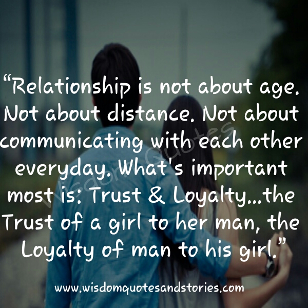 What Is Most Important In Relationship Is Trust And Loyalty Wisdom Quotes And Stories