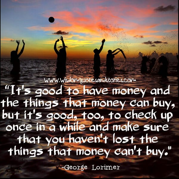 Its Good to have Money