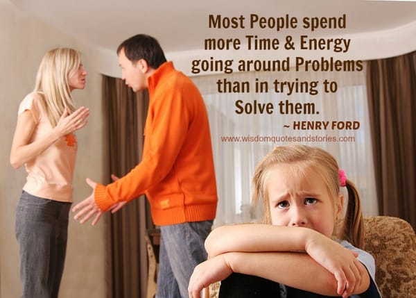 Most people spend time and energy going around problems than solving it . Henry Ford