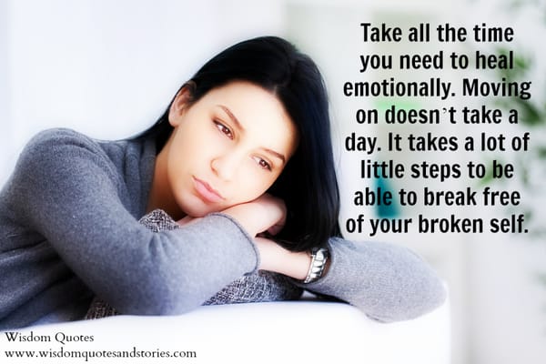 Take all the time you need to Heal Emotionally