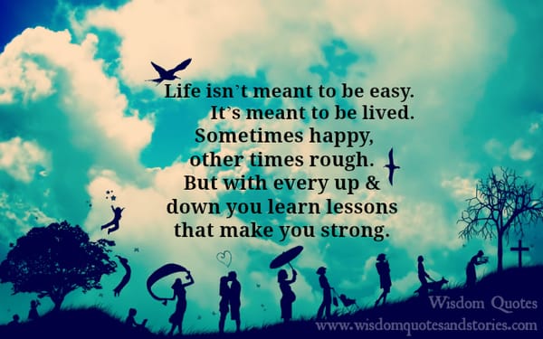 Life isn’t meant to be Easy
