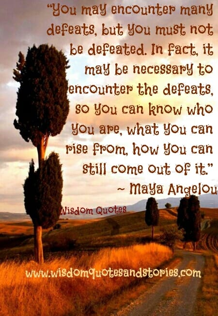 Necessary to Encounter the Defeats