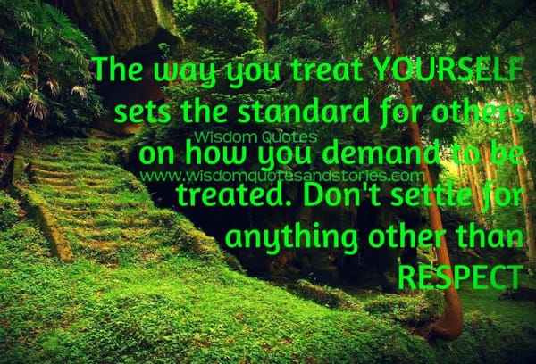 Don't settle for anything other than respect