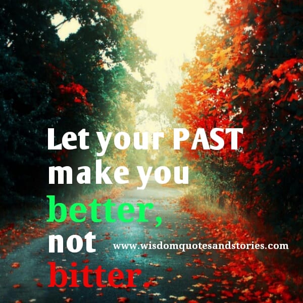 Let your PAST make you better
