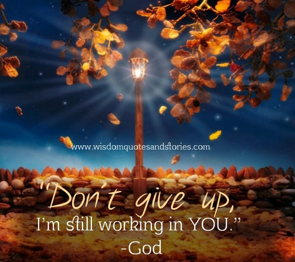 I'm still working in you - God