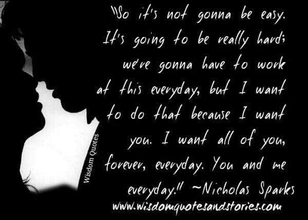 I want all of you, forever, everyday. You and me everyday.