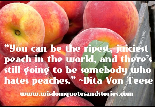 There's always going to be somebody who hates you