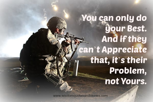 Do your Best irrespective of appreciation