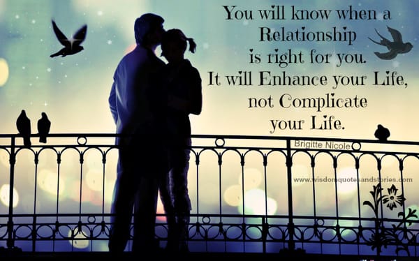 Relationship enhances and doesn't complicate