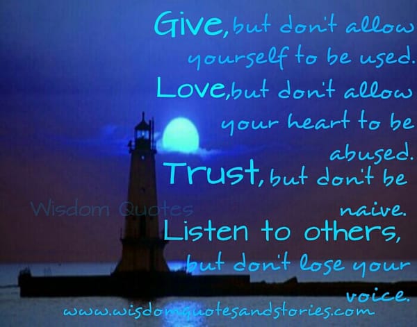Give, but don't allow yourself to be used