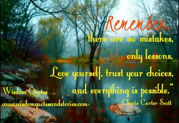 Love yourself, trust your choices, and everything is possible