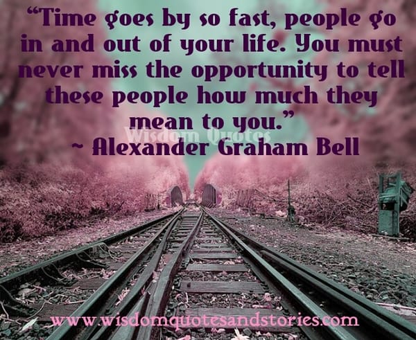Tell people how much they mean to you