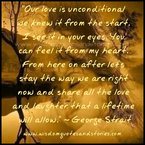 Our love is unconditional