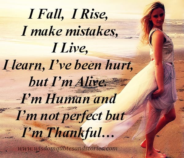 I Fall Rise & make Mistakes