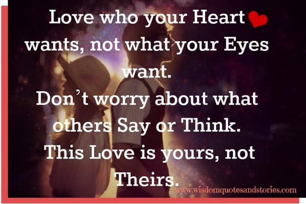 Love who your heart wants