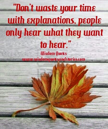 People only hear what they want to hear