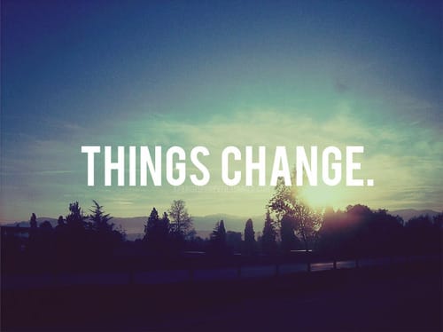 Things Change