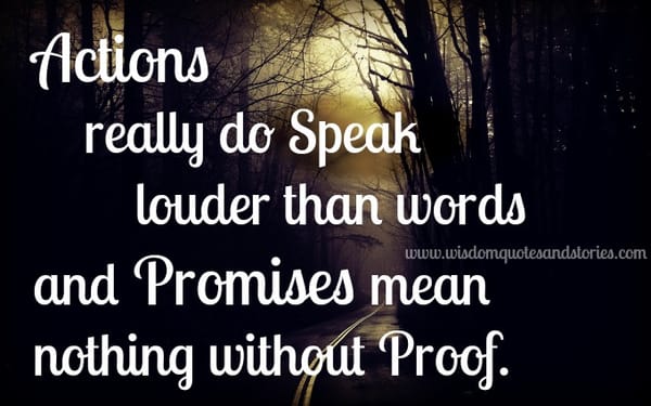 Promises mean Nothing without Proof