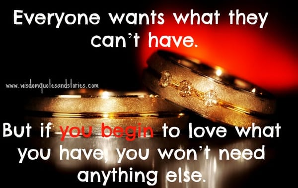 Everyone wants what they can’t have