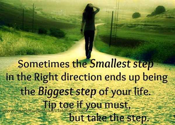 Biggest Step of your Life