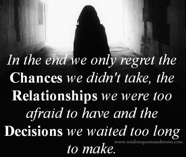 In the end we only regret