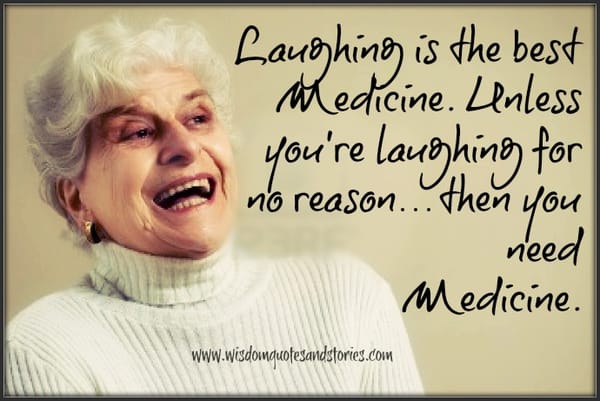 Laughing is the Best Medicine