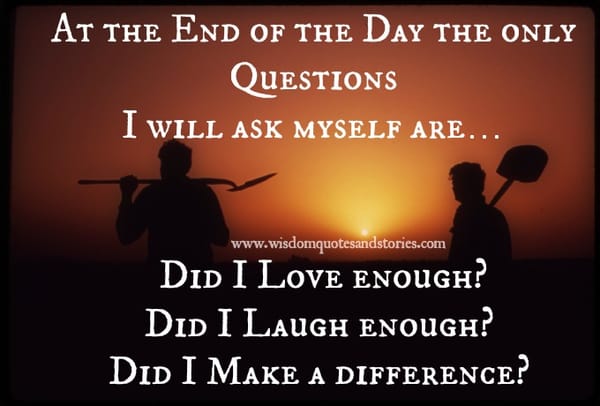 The Questions I will ask myself