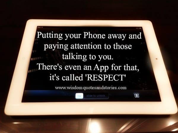 There's an App , called Respect