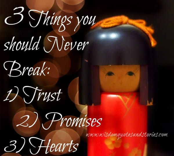 3 Things you should never break