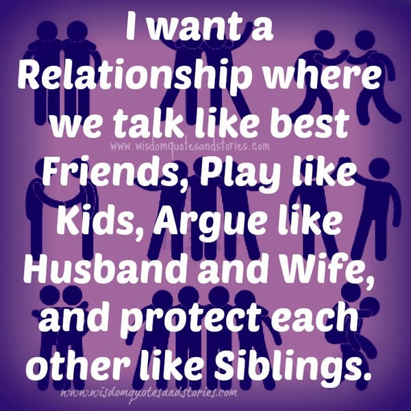 What type of relationship you would like to have?