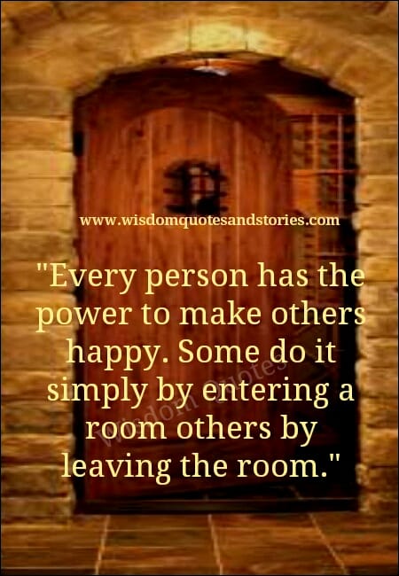 Every person has the power to make others happy