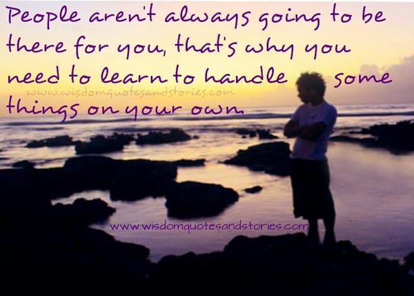 Handle some things on your own