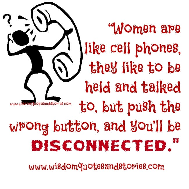 Women are like Cell phones