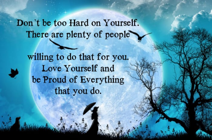 Love yourself and be proud of everything you do