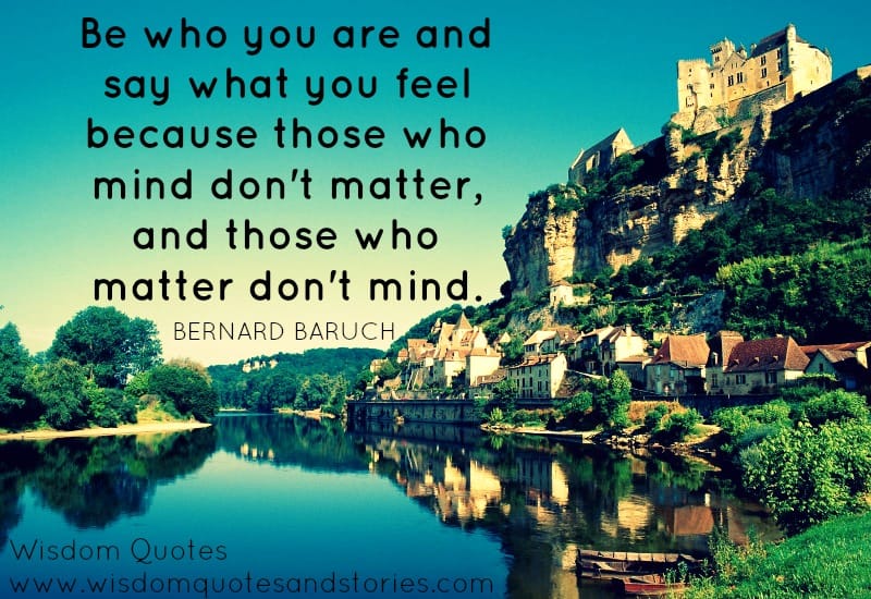 Those who mind don't matter, and those who matter don't mind