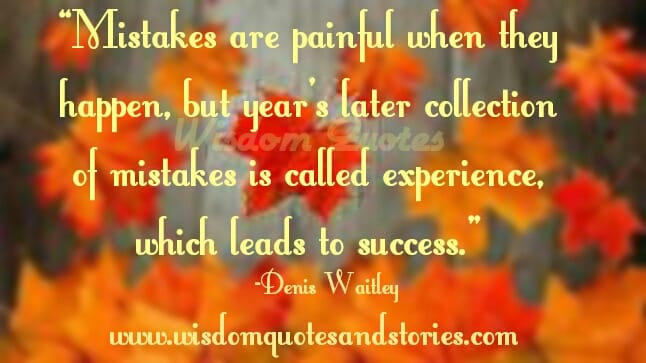Mistakes are painful when they happen