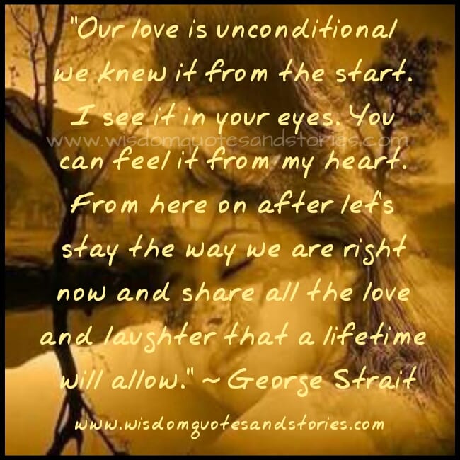 Our love is unconditional