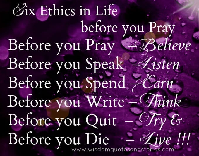 Six Ethics in Life