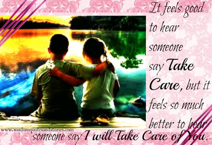 I will Take Care of You