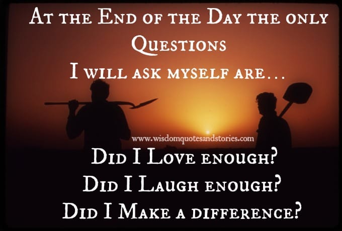 The Questions I will ask myself