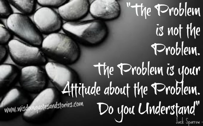 The Problem is not the Problem