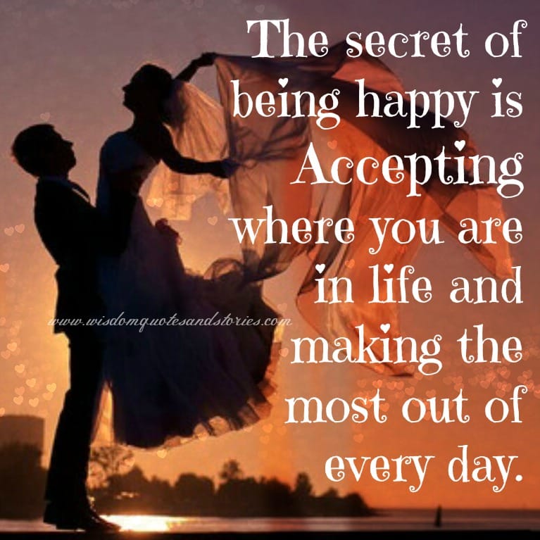 The Secret of being happy