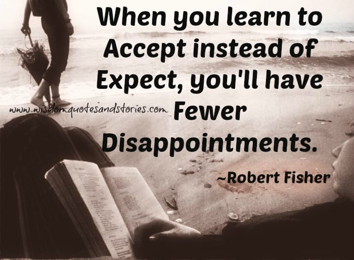Learn to accept instead of expect