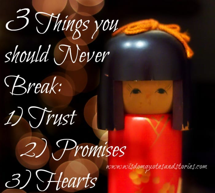 3 Things you should never break