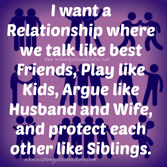 What type of relationship you would like to have?