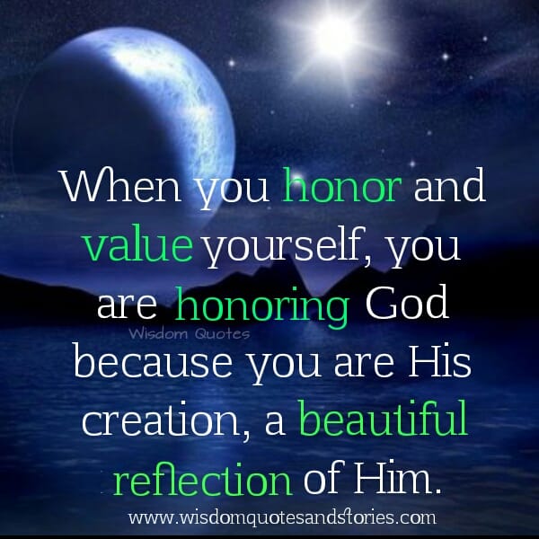 When you honor and value yourself